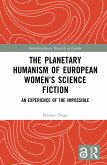 The Planetary Humanism of European Women's Science Fiction (eBook, PDF)