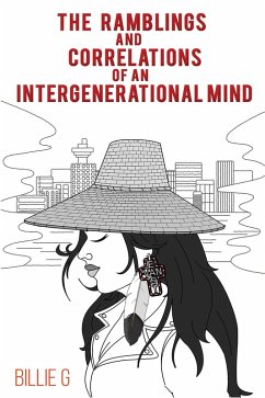 Ramblings and Correlations of an Intergenerational Mind (eBook, ePUB) - G, Billie