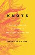 Knots, or the Violence of Desire in... - Bild 1