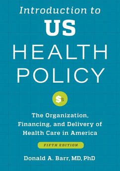 Introduction to US Health Policy (eBook, ePUB) - Barr, Donald A.