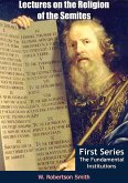 Lectures on the Religion of the Semites - First Series (eBook, ePUB)