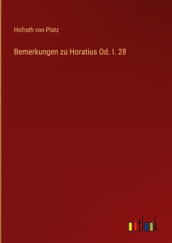 Bemerkungen zu Horatius Od. I. 28