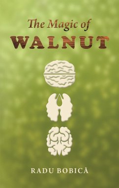 Magic of Walnut (eBook, ePUB) - BobicÎ±, Radu