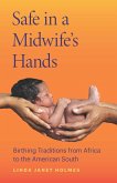 Safe in a Midwife's Hands (eBook, ePUB)