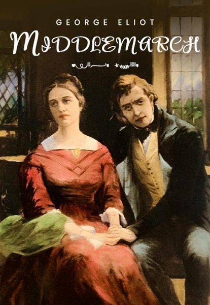 Middlemarch (eBook, ePUB)