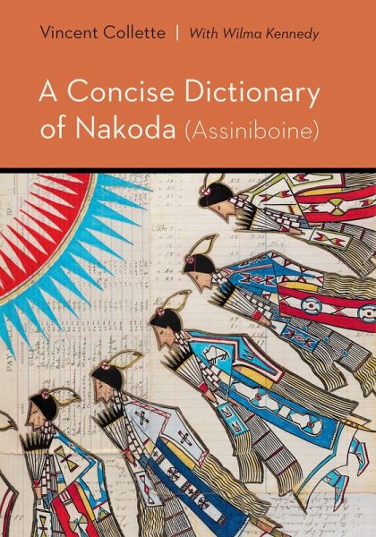 Concise Dictionary of Nakoda (Assiniboine) (eBook, PDF) Concise Dictionary of Nakoda (Assiniboine) (eBook, PDF)