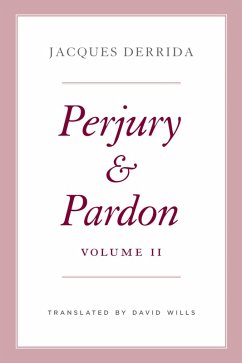 Perjury and Pardon, Volume II (eBook, ePUB) - Jacques Derrida, Derrida
