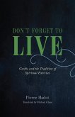 Don't Forget to Live (eBook, ePUB)