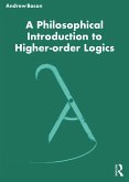 A Philosophical Introduction to Higher-order Logics (eBook, ePUB)