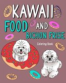 Kawaii Food and Bichon Frise Coloring Book