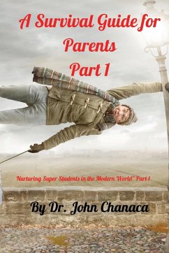 A Survival Guide for Parents Part 1 - Chanaca, John N