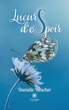 Lueurs d'espoir - Danielle Boucher