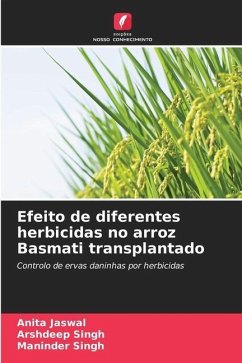 Efeito de diferentes herbicidas no arroz Basmati transplantado - Jaswal, Anita;Singh, Arshdeep;Singh, Maninder