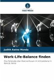 Work-Life-Balance finden