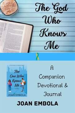 The God Who Knows Me: A Companion Devotional & Journal (Sovereign Love) (eBook, ePUB) - Embola, Joan