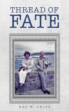 Thread of Fate (eBook, ePUB) - Selfe, Reg W