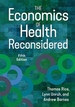 Economics of Health Reconsidered, Fifth Edition (eBook, ePUB) - Unruh, Lynn; Barnes, Andrew J.; Rice, Thomas