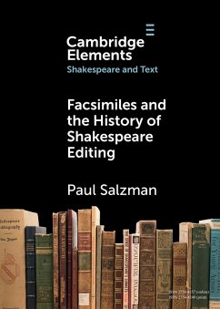 Facsimiles and the History of Shakespeare Editing (eBook, PDF) - Salzman, Paul