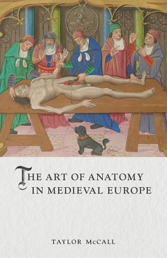 Art of Anatomy in Medieval Europe (eBook, ePUB) - Taylor McCall, McCall