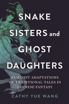 Snake Sisters and Ghost Daughters (eBook, ePUB) - Wang, Cathy Yue