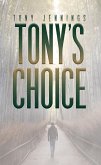 Tony's Choice (eBook, ePUB)