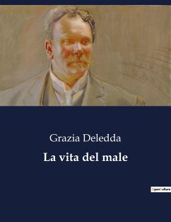 La vita del male - Deledda, Grazia