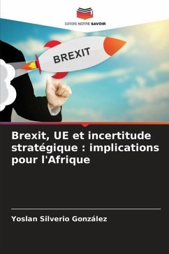 Brexit, UE et incertitude stratégique : implications pour l'Afrique - Silverio González, Yoslan