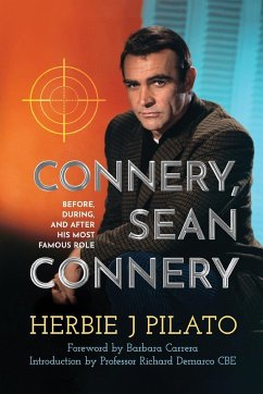 Connery, Sean Connery - Before, During, and After His Most Famous Role - Pilato, Herbie J