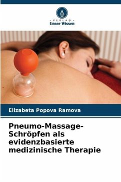 Pneumo-Massage-Schröpfen als evidenzbasierte medizinische Therapie - Popova Ramova, Elizabeta