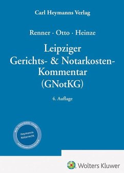Leipziger Gerichts- & Notarkosten-Kommentar (GNotKG) - Heinze, Volker