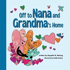 Off to Nana and Grandma's Home - Waring, Gayathri R.