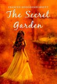 Secret Garden: The Original 1911 Unabridged and Complete Edition (A Frances Hodgson Burnett Classics) (eBook, ePUB)