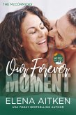 Our Forever Moment (The McCormicks, #7) (eBook, ePUB)