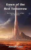 Dawn of the Red Tomorrow: The Timeline and Lore of Mars after the Silence (eBook, ePUB)