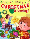 Christmas is Coming! (Christmas Books) (eBook, ePUB)