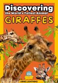 Giraffes: Discovering the World's Tallest Animal (Wildlife Wonders: Exploring the Fascinating Lives of the World's Most Intriguing Animals) (eBook, ePUB)