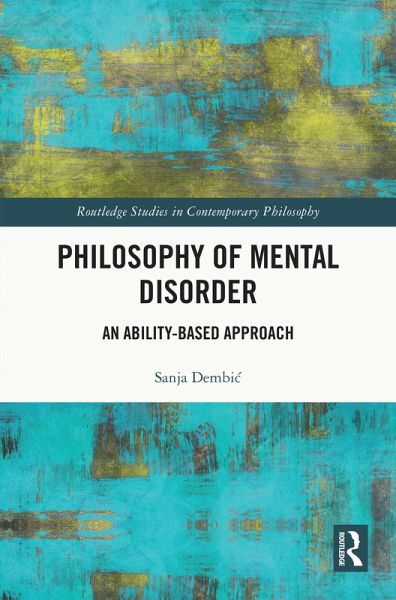 Philosophy of Mental Disorder (eBook, ePUB) Philosophy of Mental Disorder (eBook, ePUB)