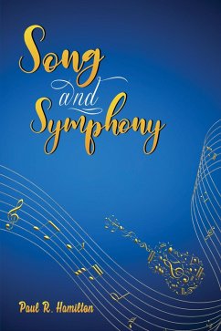 Song and Symphony (eBook, ePUB) - Hamilton, Paul R.