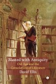 Blasted with Antiquity (eBook, ePUB)