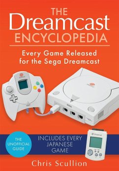 Dreamcast Encyclopedia (eBook, ePUB) - Chris Scullion, Scullion