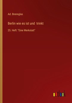 Berlin wie es ist und trinkt