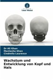 Wachstum und Entwicklung von Kopf und Hals