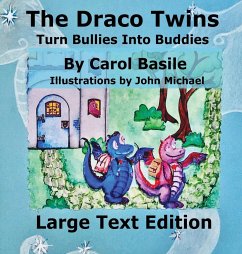 The Draco Turn Bullies into Buddies - Basile, Carol