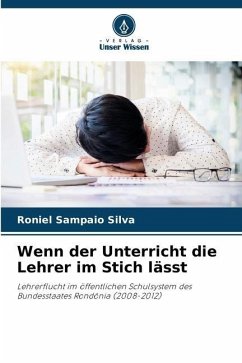 Wenn der Unterricht die Lehrer im Stich lässt - Sampaio Silva, Roniel