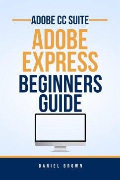 Cover Adobe CC Adobe Express - Beginners Guide (Adobe CC - Beginners Guide) (eBook, ePUB)