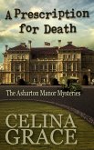 A Prescription for Death (The Asharton Manor Mysteries, #2) (eBook, ePUB)