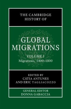 Cambridge History of Global Migrations: Volume 1, Migrations, 1400-1800 (eBook, PDF)