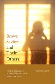 Brown Saviors and Their Others (eBook, PDF)