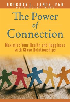 Power of Connection (eBook, ePUB) - Ph. D., Gregory L. Jantz