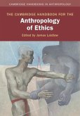 Cambridge Handbook for the Anthropology of Ethics (eBook, ePUB)